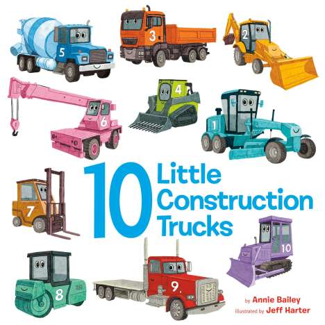 Annie Bailey: 10 Little Construction Trucks, Buch