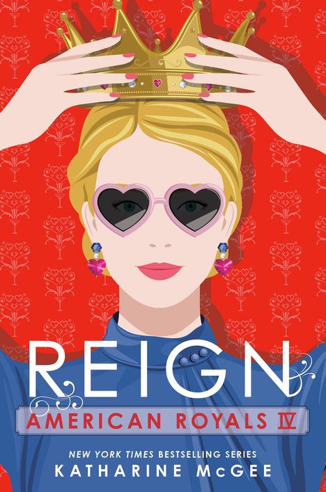 Katharine McGee: American Royals IV: Reign, Buch