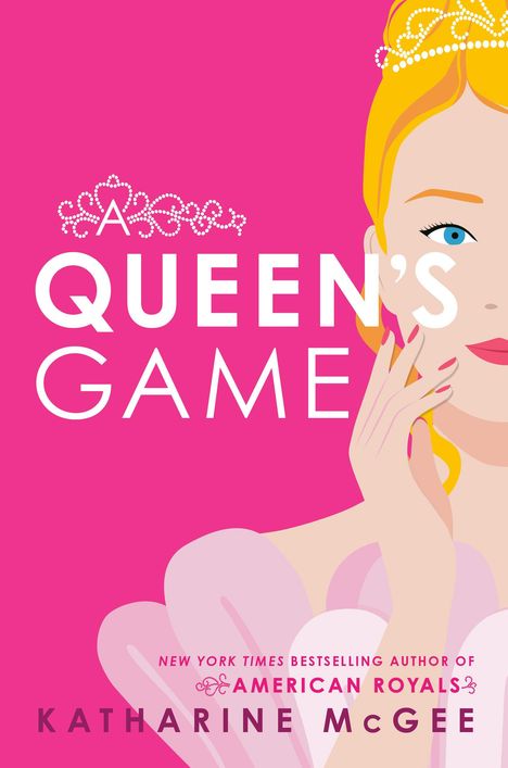 Katharine McGee: A Queen's Game, Buch