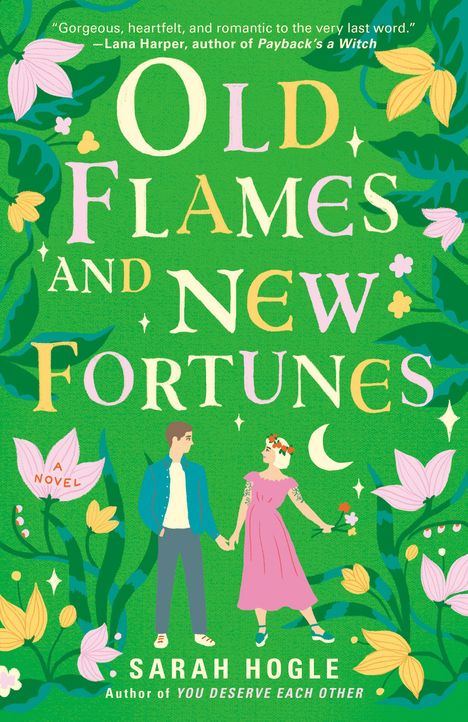Sarah Hogle: Old Flames and New Fortunes, Buch