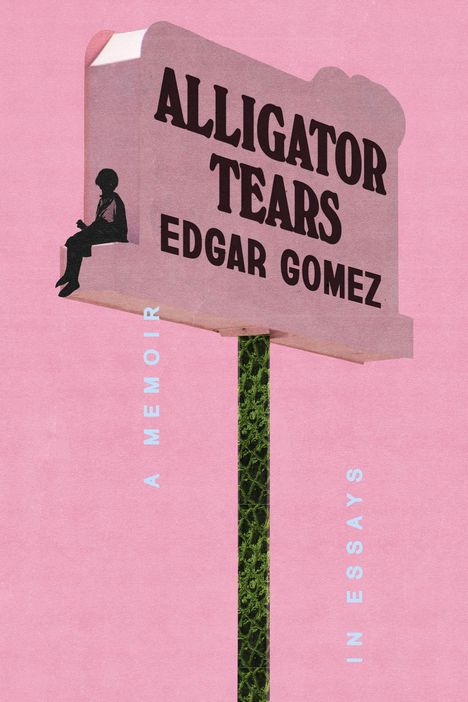 Edgar Gomez: Alligator Tears, Buch