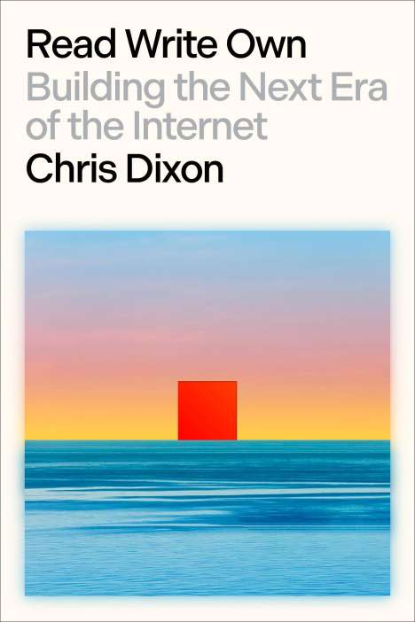Chris Dixon: Read Write Own, Buch