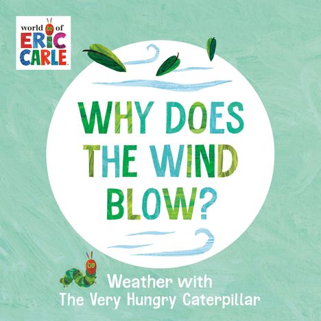 Eric Carle: Why Does the Wind Blow?, Buch