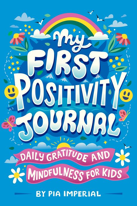 Pia Imperial: My First Positivity Journal, Buch