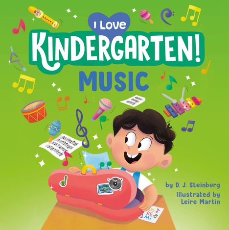 Text: "I Love Kindergarten! Music" von D. J. Steinberg, illustriert von Leire Martin. Illustration mit Kind und Musikinstrumenten.