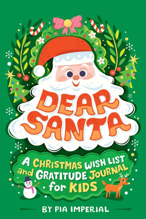 Pia Imperial: Dear Santa: A Christmas Wishlist and Gratitude Journal for Kids, Buch