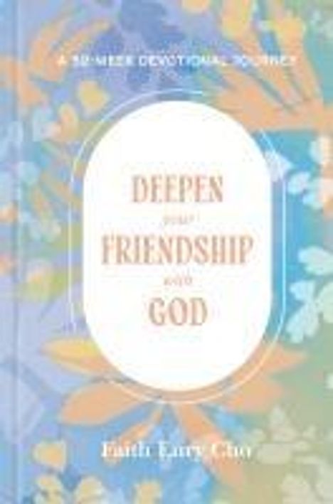 Faith Eury Cho: Deepen Your Friendship with God, Buch