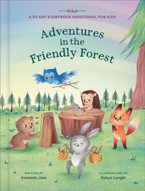 "A 30-Day Storybook Devotional for Kids: Adventures in the Friendly Forest." Illustration mit Waldtieren: Eule, Igel, Fuchs.