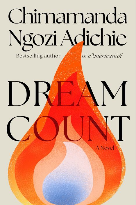 Chimamanda Ngozi Adichie: Dream Count, Buch