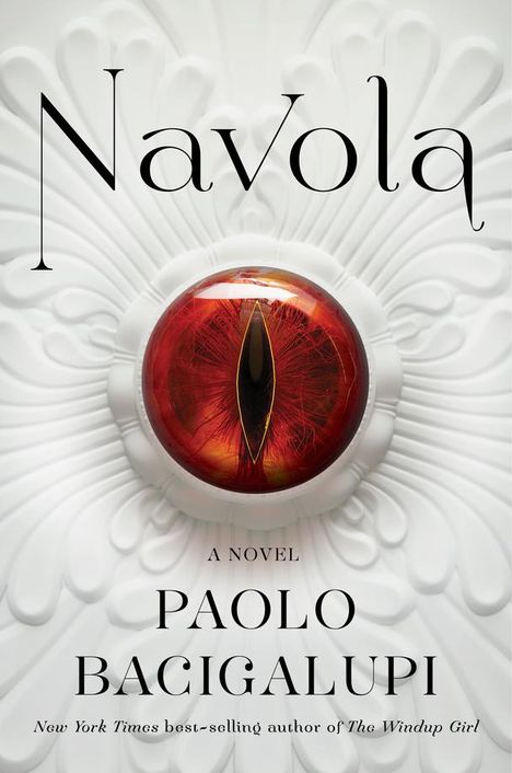 Paolo Bacigalupi: Navola, Buch