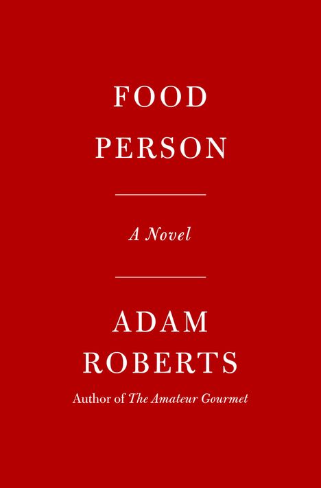 Adam Roberts: Food Person, Buch