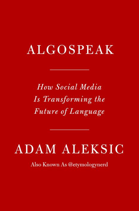 Adam Aleksic: Algospeak, Buch