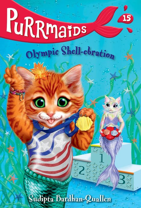 Sudipta Bardhan-Quallen: Purrmaids #15: Olympic Shell-Ebration, Buch