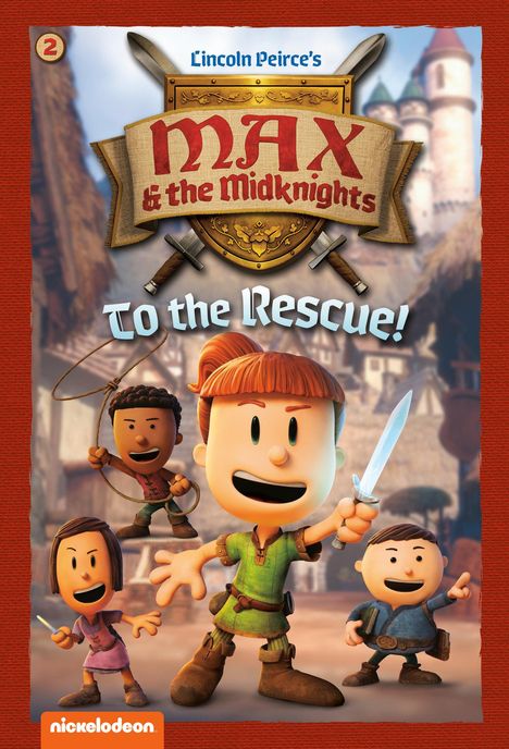 Random House: To the Rescue!: Book 2 (Nickelodeon: Max &amp; the Midknights), Buch