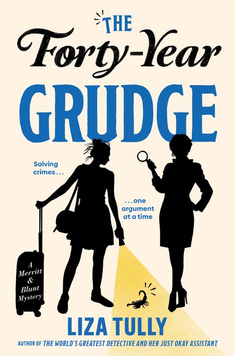"Forty-Year Grudge", Silhouetten von zwei Frauen: eine mit Lupe, eine mit Koffer. "Solving crimes..." und "one argument at a time".