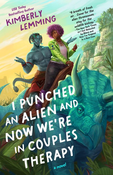 Titel: "I Punched an Alien and Now We're in Couples Therapy". Ein Alien und eine Frau auf einem Dinosaurier in bunter Landschaft.