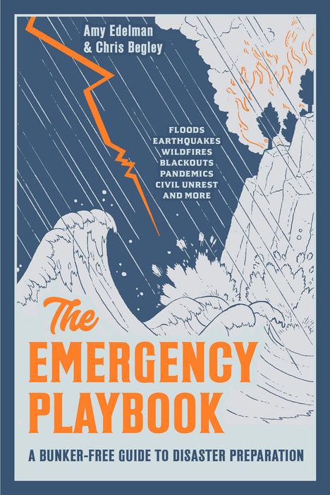 "The Emergency Playbook: A Bunker-Free Guide to Disaster Preparation" von Amy Edelman & Chris Begley. Illustration mit Wellen und Feuer.