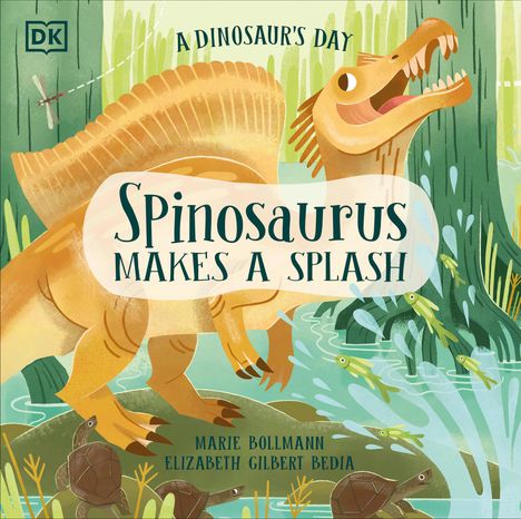 Elizabeth Gilbert Bedia: A Dinosaur's Day: Spinosaurus Makes a Splash, Buch