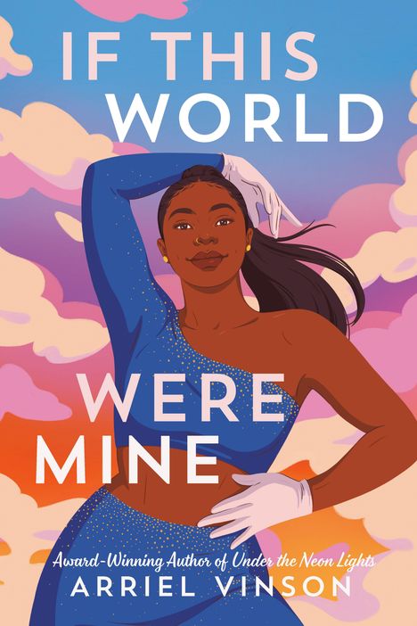 Text: "If This World Were Mine" oben, "Arriel Vinson" unten. Illustration: Frau in blauem Glitzerkleid vor wolkigem Himmel.