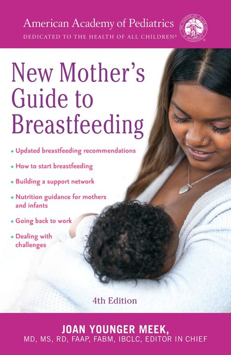 American Academy Of Pediatrics: The American Academy of Pediatrics New Mother's Guide to Breastfeeding (Revised Edition), Buch