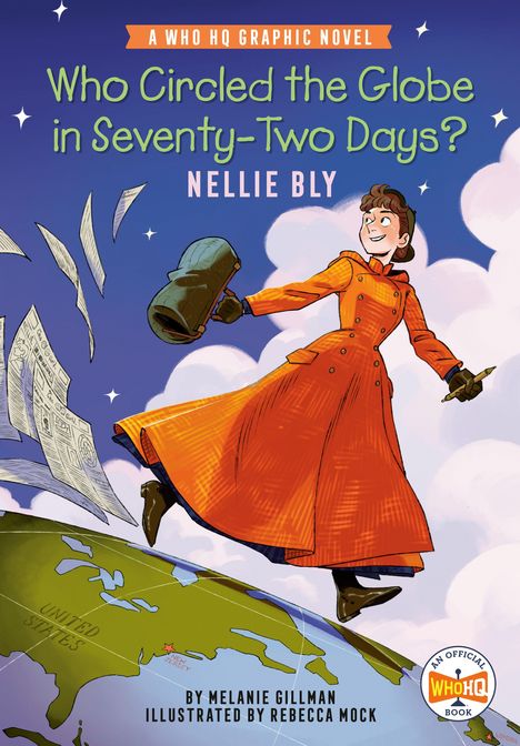 Text: "Who Circled the Globe in Seventy-Two Days? Nellie Bly."

Frau in orangefarbenem Mantel, läuft mit Tasche, über einer Weltkarte.