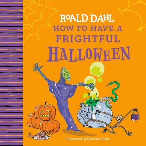 Roald Dahl: Roald Dahl: How to Have a Frightful Halloween, Buch