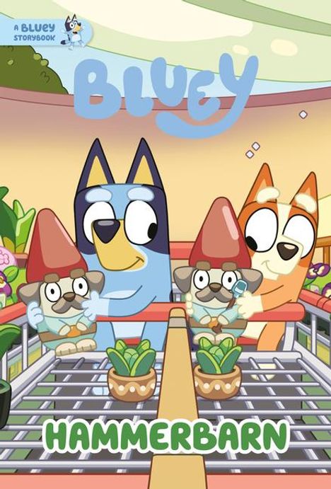 Penguin Young Readers Licenses: Hammerbarn: A Bluey Storybook, Buch