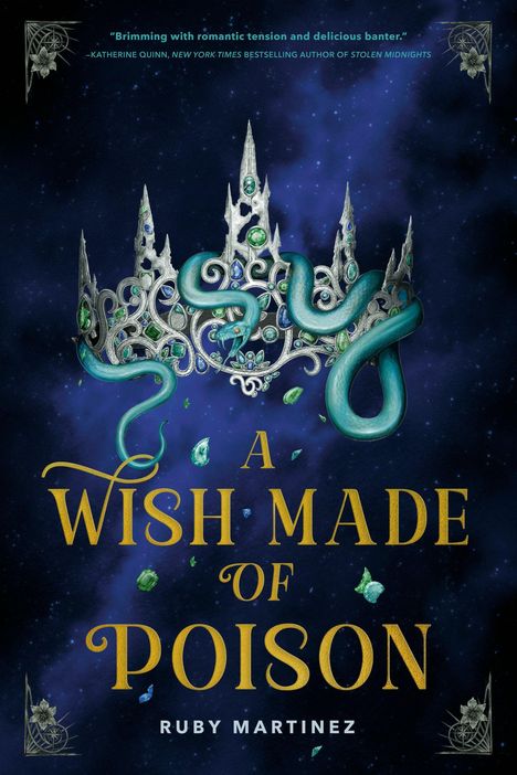 „A Wish Made of Poison“ von Ruby Martinez. Eine Krone und eine Schlange vor Nachthimmel mit Edelsteinen.