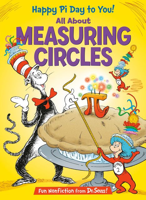 Bonnie Worth: Happy Pi Day to You! All about Measuring Circles, Buch