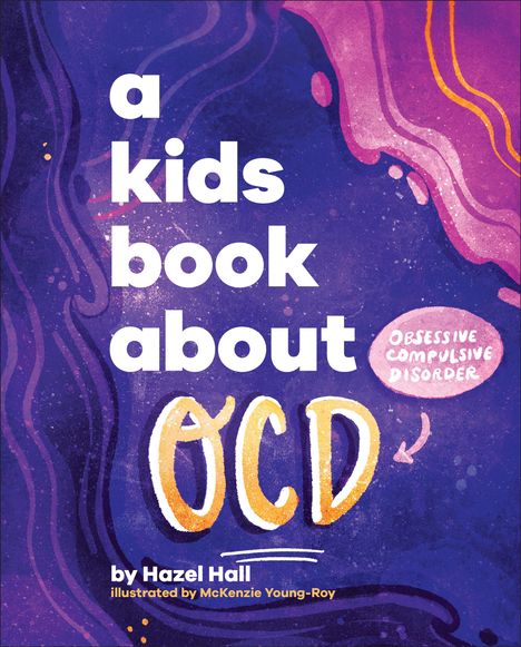 Hazel Hall: A Kids Book about Ocd, Buch