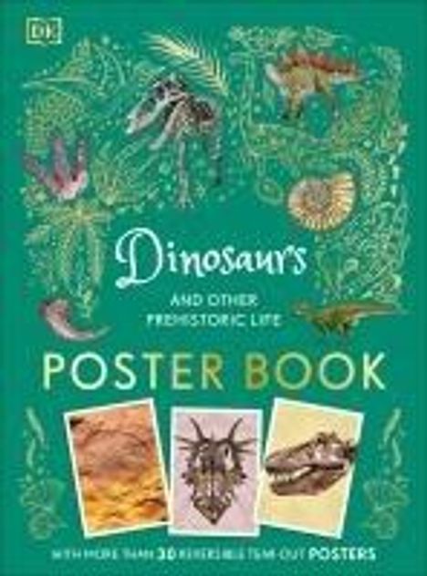 Dk: Dinosaurs and Other Prehistoric Life Poster Book, Buch