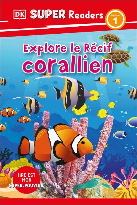 Dk: DK Super Readers Level 1 French Translation Explore the Coral Reef - Explore Le Rã(c)Cif Corallien, Buch