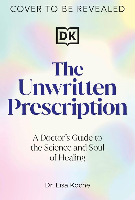 "Cover to be revealed", DK-Logo, "The Unwritten Prescription", farbiger Hintergrund.