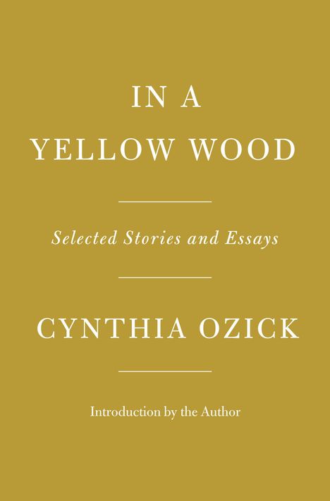 Cynthia Ozick: In a Yellow Wood, Buch