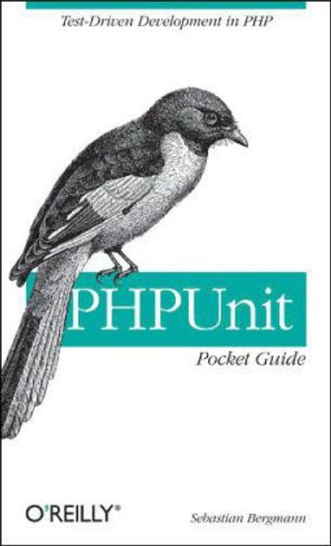 Sebastian Bergmann: Phpunit Pocket Guide, Buch