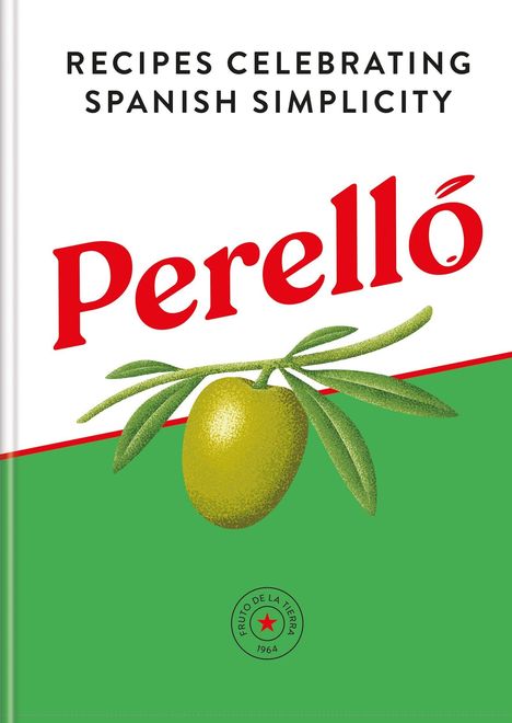 "Recipes Celebrating Spanish Simplicity. Perelló." Illustration: grüne Olive mit Zweig auf grün-weißem Hintergrund.