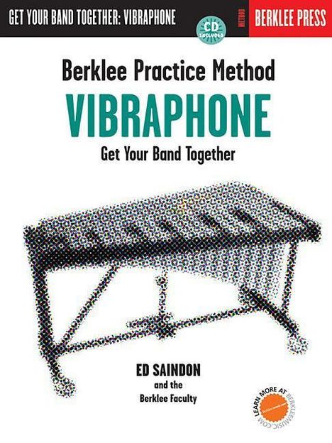 Berklee Practice Method: Vibraphone: Get Your Band Together [With CD (Audio)], Buch