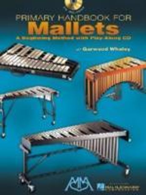 Garwood, Whaley, Whaley: Primary Handbook for Mallets, Buch