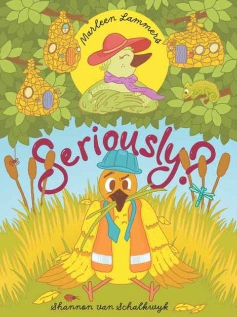 Text: "Seriously?" - Illustration eines verwirrten Vogels mit Hut und Weste im Schilf, umgeben von Nestern und Tieren.