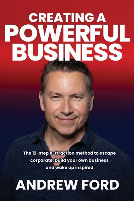 Andrew Ford: Creating a Powerful Business, Buch