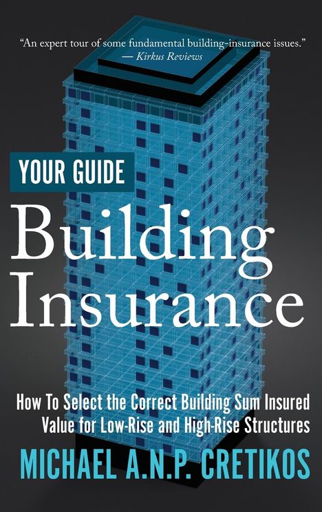 Michael A. N. P. Cretikos: Building Insurance Your Guide, Buch