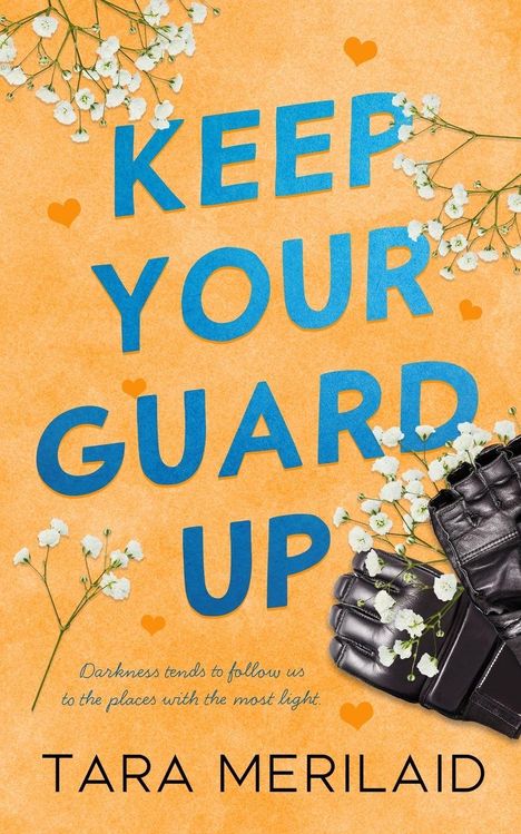 Tara Merilaid: Keep Your Guard Up, Buch