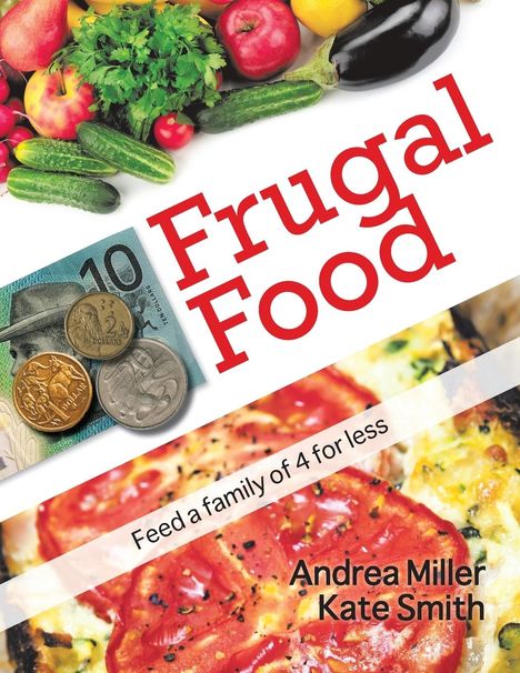 Andrea Miller: Frugal Food, Buch