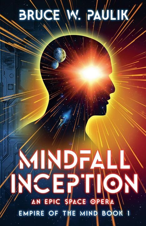 Bruce W. Paulik: Mindfall Inception, Buch