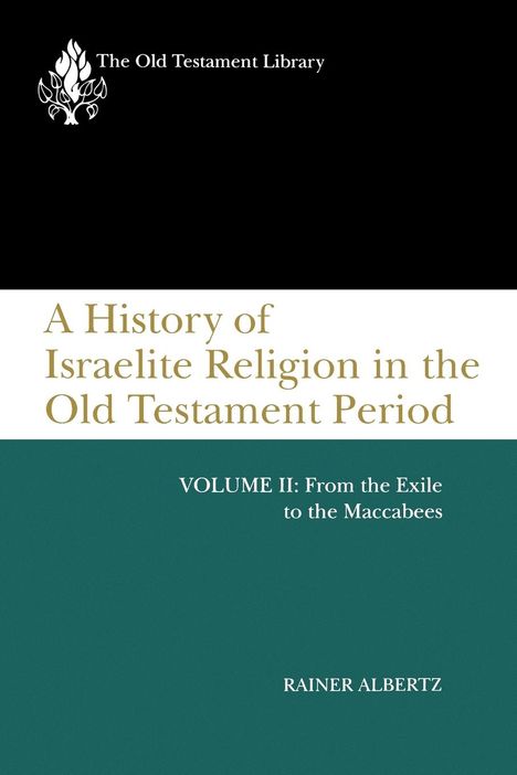 Rainer Albertz: A History of Israelite Religion, Volume 2, Buch