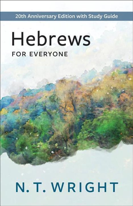 N T Wright: Hebrews for Everyone, Buch