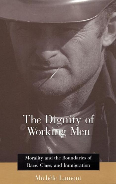 Michele Lamont: The Dignity of Working Men, Buch