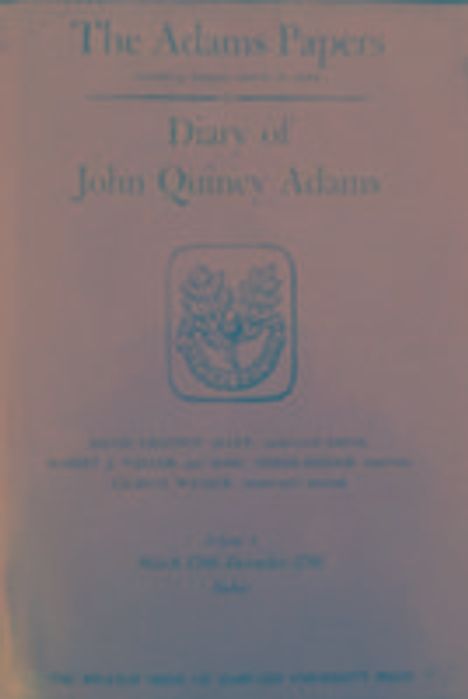 John Quincy Adams: Diary of John Quincy Adams, Buch