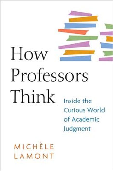 Michele Lamont: How Professors Think, Buch