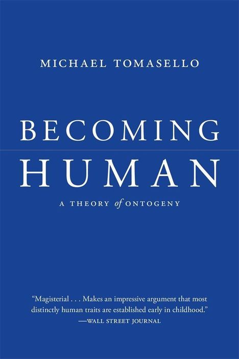 Michael Tomasello: Becoming Human, Buch